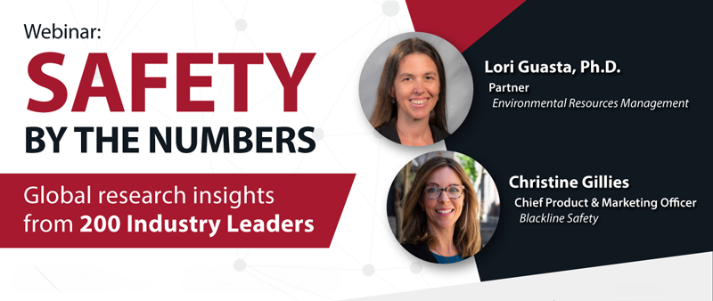 Lori Guasta and Christine Gillies present a webinar called "Safety by the Numbers", Global research insights from 200 Industry Leaders